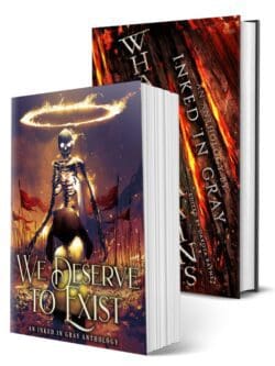 Anthologies. We deserve to exist anthology and what remains anthology