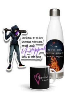 The Fuck Self-doubt Collection. Sticker: Strong people are not born. We are made by the storms we walk through. Unstoppable because we never give up. Waterbottle: I am my own hero. Mug: Imperfect is beautiful.